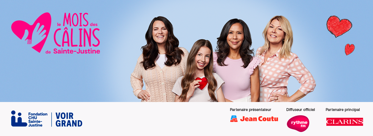Embrassez la cause de Sainte-Justine! Embrassez la cause de Sainte-Justine!